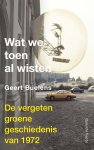 Geert Buelens 10486 - Wat we toen al wisten De vergeten groene geschiedenis van 1972