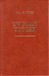 Toes, Ds. B. - Toes, Ds. B.-Uw Naam tot eer