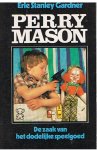 Gardner, Erle Stanley - Perry Mason - De zaak van het dodelijke speelgoed