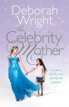 Deborah Wright - The Celebrity Mother