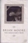 Moore, Brian - The Magician's Wife