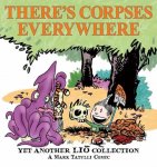 Tatulli, Mark - There’s Corpses Everywhere - Yet Another Lio Collection
