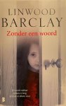 Linwood Barclay - Zonder een woord