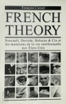 François Cusset - French theory Foucault, Derrida, Deleuze & Cie et les mutations de la vie intellectuelle aux Etats-Unis