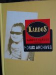 Dreyblatt, Arnold. /  Sandor Kardos. / Paul Panhuysen - Sandor Kardos   -   Horus Archives