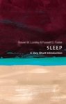 Steven W. (neuroscientist Lockley-Russell G. (chair Nuffield Laboratory Of Ophthalmology Foster - (1) Sleep: A Very Short Introduction