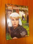 OOSTERBROEK-DUTSCHUN, ANNIE, - Het laatste woord.