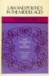 ULLMANN, W. - Law and politics in the middle ages. An introduction to the sources of medieval political ideas. ULLMANN, W. - Law and politics in the middle ages. An introduction to the sources of medieval political ideas.