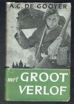 Gooyer, A.C. de - met GROOT VERLOF