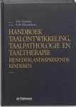 [{:name=>'A.M. Schaerlaekens', :role=>'A01'}, {:name=>'S.M. Goorhuis', :role=>'A01'}] - Handboek taalontwikkeling, taalpathologie en taaltherapie bij Nederlandssprekende kinderen