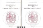 I. Brosius, R. Koch - Die Schule des Lokomotivfuhrers