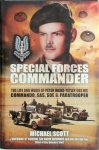 Michael Scott - Special Forces Commander The Life and Wars of Peter Wand-Tetley OBE MC Commando, SAS, SOE and Paratrooper