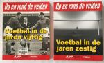 Oosterwijk, Frans, samenstelling - Op en rond de velden: Voetbal in de jaren vijftig/ Voetbal in de jaren zestig. [boekbundel met 2 titels]