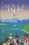 Japin (born 26 July 1956 in Haarlem), Arthur Valentijn - De man van je leven - `De betovering is verbroken, zeggen mensen wanneer hun grote liefde voorbij is. `Het sprookje is uit , als was het een illusie waarmee hun gevoel hen al die jaren had bedrogen