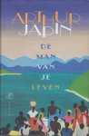 Japin (born 26 July 1956 in Haarlem), Arthur Valentijn - De man van je leven - `De betovering is verbroken, zeggen mensen wanneer hun grote liefde voorbij is. `Het sprookje is uit , als was het een illusie waarmee hun gevoel hen al die jaren had bedrogen
