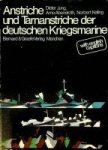 Jung, D. a.o. - Anstriche und Tarnanstriche der deutschen Kriegsmarine (first edition)