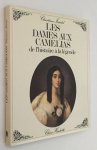 Issartel, Christiane, - Les dames aux camélias. De l'histoire a la légende
