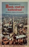 OPDEBEECK Hendrik - Bank, stad en kathedraal - economie, ethiek en christendom