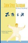 Sim, Davidine and David Gaffney: - Chen Style Taijiquan: The Source of Taiji Boxing: The Source of Taijiquan