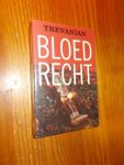 TREVIANAN, - Bloedrecht.