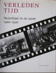 MULDER, ROELAND, - Verleden tijd. Nederland in de jaren 1900-1930.