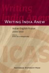  - Writing India anew indian-English fiction 2000-2010