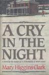 Higgins Clark, Mary - A CRY IN THE NIGHT