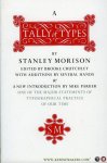 MORISON, Stanley / CRUTCHLEY, Brooke (edited by) - A Tally of Types. By Stanley Morison with additions by several hands and with a new introduction by mike Parker. MORISON, Stanley / CRUTCHLEY, Brooke (edited by) - A Tally of Types. By Stanley Morison with additions by several hands and with a new introduction by mike Parker.