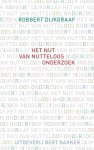 Robbert Dijkgraaf - Het nut van nutteloos onderzoek
