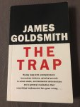 James Goldsmith - The trap, rising long-term unemployment, increasing violence, growing poverty in urban slums, environmental deteriorstion And A General realozation that something fundamental has gone wrong