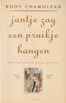 Chamuleau, Rody - Jantje zag een pruikje hangen. Nederlandse priapeeën door de eeuwen heen door de eeuwen heen