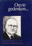 Mallan, Ds. F. - OM TE GEDENKEN...