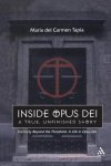 Maria Del Carmen Tapia - Inside Opus Dei A true unfinished story