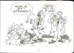 Luijk van Bart...Illustraties van Henk Kemperman * Klanten wensen...Teamwork * Klanten accepteren een fout - Klanten Klagen Niet Zij gaan naar een ander * Voortdurende Verbetering & Vernieuwing...De vier honken...Tevreden Terugkomende klanten