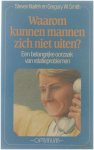 Steven Naifeh Gregory W Smith Elly Schurink - Optimum. : Waarom kunnen mannen zich niet uiten? : een belangrijke oorzaak van relatieproblemen