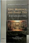 Isabel Davis ,  Miriam Müller ,  Sarah Rees Jones - Love, Marriage, and Family Ties in the Later Middle Ages