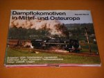Nave, Harald - Dampflokomotiven in Mittel- und Osteuropa. Mit 195 Abbildungen