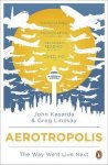 John Kasarda - Aerotropolis