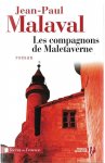 Malaval. Jean-Paul - Les compagnons de Maletaverne
