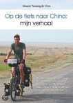 Wouter Penning de Vries - Op de fiets naar China: mijn verhaal