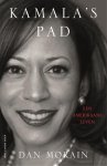 Dan Morain - Kamala's pad. Een Amerikaans leven Een Amerikaans leven