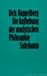 QUINE, W.V., KOPPELBERG, D. - Die Aufhebung der analytischen Philosophie. Quine als synthese von Carnap und Neurath.