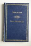 Multatuli ; Stapert-Eggen, Marijke - belltrie: MAX HAVELAAR  met inleiding van Marijke Stapert- Eggen
