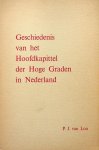 Loo, P.J. van - Geschiedenis van het Hoofdkapittel der Hoge Graden in Nederland. Uitgegeven bij het 150-jarig bestaan van het Hoofdkapittel Loo, P.J. van - Geschiedenis van het Hoofdkapittel der Hoge Graden in Nederland. Uitgegeven bij het 150-jarig bestaan van het Hoofdkapittel