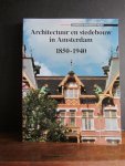 Bakker, M.M. - Architectuur en stedebouw in Amsterdam 1850-1940