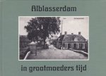 Korpel, A. - Korpel, A.-Alblasserdam in grootmoeders tijd