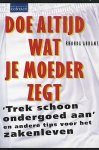 R. Abrams - DOE ALTIJD WAT JE MOEDER ZEGT DR 1
