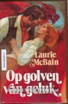 McBain, Laurie - Op golven van geluk