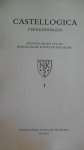 Dilz Drs. J.E.  Eindredacteur e.a. - Castellogica verkenningen/ I  Nederlandse Kastelen Stichting