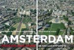 Noud de Vreeze 234320 - Amsterdam Hetzelfde maar anders in 134 luchtfoto's